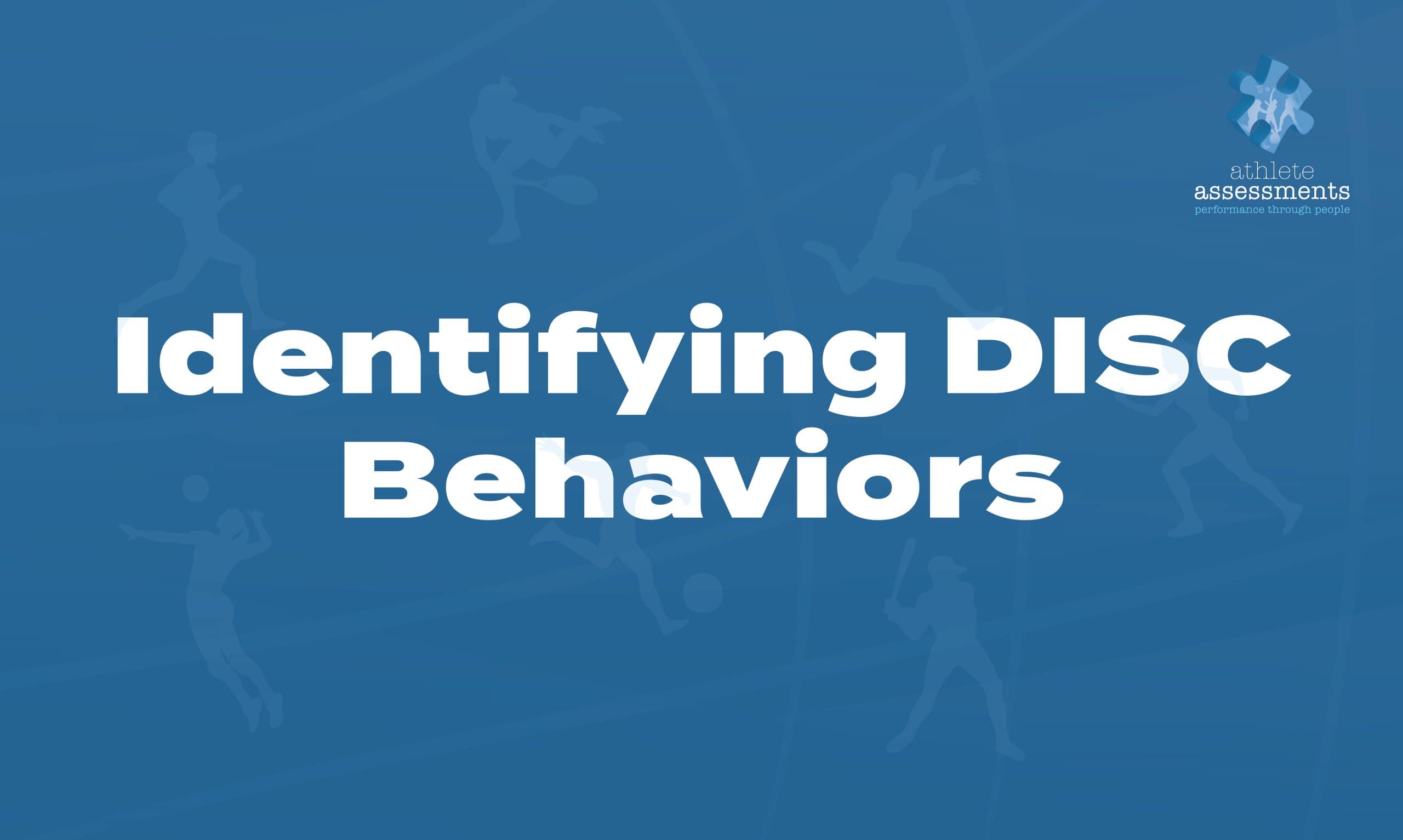 AA_Identifying DISC Behaviors